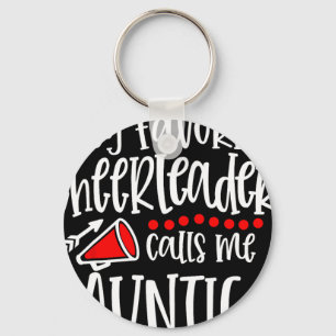 My Favourite Cheerleader Calls Me Auntie Funny Che Key Ring
