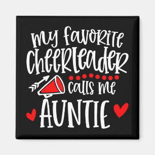 My Favourite Cheerleader Calls Me Auntie Funny Che Magnet