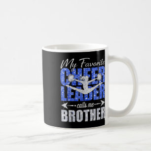 My Favourite Cheerleader Calls Me Brother Cheer Mo Coffee Mug