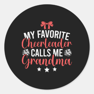 My Favourite Cheerleader Calls Me Cheer Grandma  Classic Round Sticker