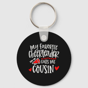 My Favourite Cheerleader Calls Me Cousin Funny Che Key Ring