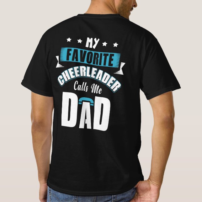 My Favourite Cheerleader Calls Me Dad Cheer T-Shirt (Back)