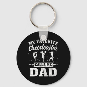 My Favourite Cheerleader Calls Me Dad Father&# s  Key Ring