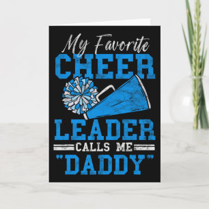 My Favourite Cheerleader Calls Me Daddy Loud Proud Card