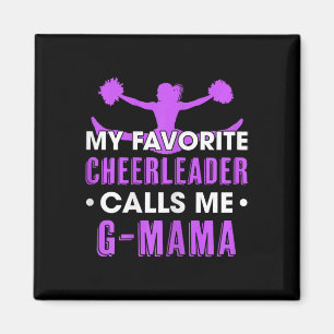 My Favourite Cheerleader Calls Me G Mama Cheerlead Magnet