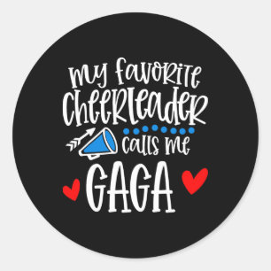 My Favourite Cheerleader Calls Me Gaga Funny Cheer Classic Round Sticker