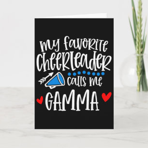 My Favourite Cheerleader Calls Me Gamma Funny Chee Card
