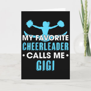 My Favourite Cheerleader Calls Me Gigi Cheerleadin Card