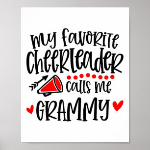 My Favourite Cheerleader Calls Me Grammy Funny Che Poster
