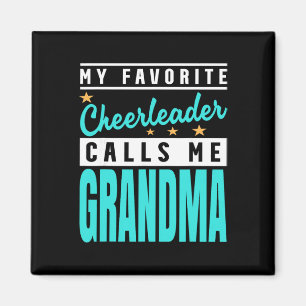 My Favourite Cheerleader Calls Me Grandma Magnet