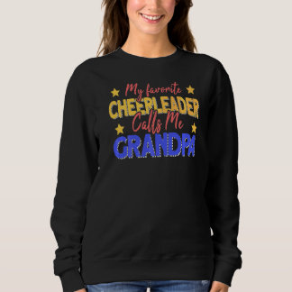 My Favourite Cheerleader Calls Me Grandpa Cheerlea Sweatshirt