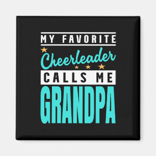 My Favourite Cheerleader Calls Me Grandpa Magnet