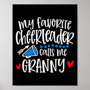 My Favourite Cheerleader Calls Me Granny Funny Che Poster