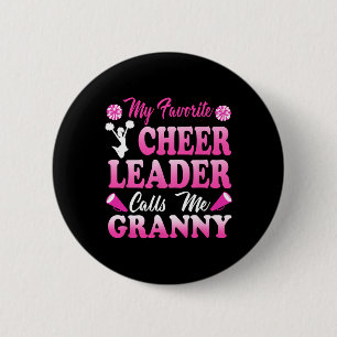 My Favourite Cheerleader Calls Me Granny Sports Ch 6 Cm Round Badge