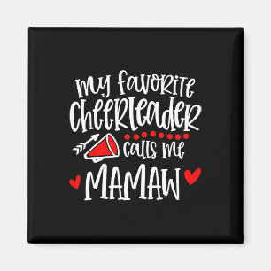 My Favourite Cheerleader Calls Me Mamaw Funny Chee Magnet