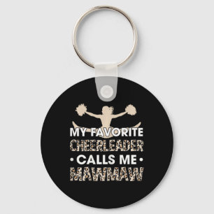 My Favourite Cheerleader Calls Me Mawmaw Cheerlead Key Ring