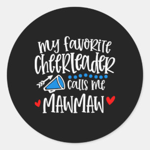 My Favourite Cheerleader Calls Me Mawmaw Funny Che Classic Round Sticker