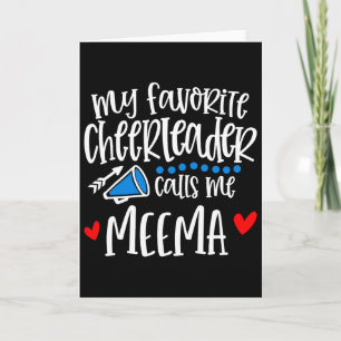 My Favourite Cheerleader Calls Me Meema Funny Chee Card