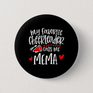 My Favourite Cheerleader Calls Me Mema Funny Cheer 6 Cm Round Badge