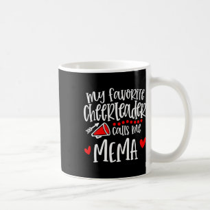 My Favourite Cheerleader Calls Me Mema Funny Cheer Coffee Mug