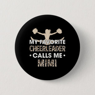 My Favourite Cheerleader Calls Me Mimi Cheerleadin 6 Cm Round Badge