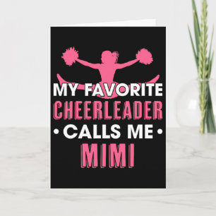My Favourite Cheerleader Calls Me Mimi Cheerleadin Card