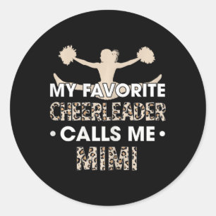 My Favourite Cheerleader Calls Me Mimi Cheerleadin Classic Round Sticker