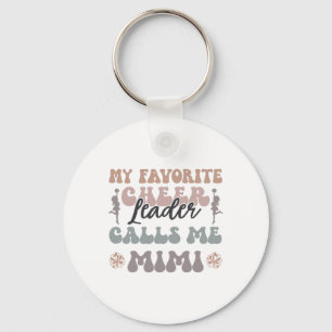 My Favourite Cheerleader Calls Me Mimi Cheerleadin Key Ring