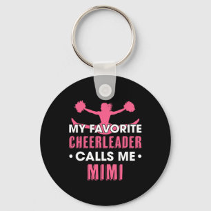 My Favourite Cheerleader Calls Me Mimi Cheerleadin Key Ring