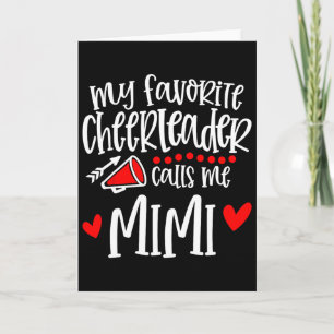 My Favourite Cheerleader Calls Me Mimi Funny Cheer Card