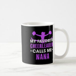 My Favourite Cheerleader Calls Me Nana Cheerleadin Coffee Mug
