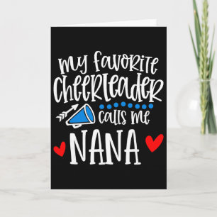 My Favourite Cheerleader Calls Me Nana Funny Cheer Card