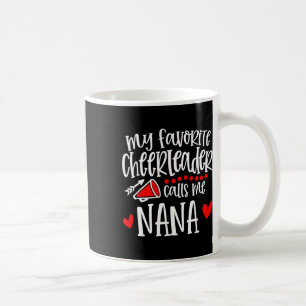 My Favourite Cheerleader Calls Me Nana Funny Cheer Coffee Mug