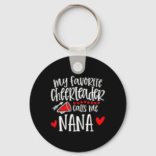 My Favourite Cheerleader Calls Me Nana Funny Cheer Key Ring