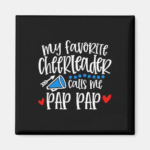 My Favourite Cheerleader Calls Me Pap Pap Funny Ch Magnet