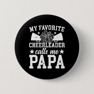My Favourite Cheerleader Calls Me Papa Cheer Papa 6 Cm Round Badge