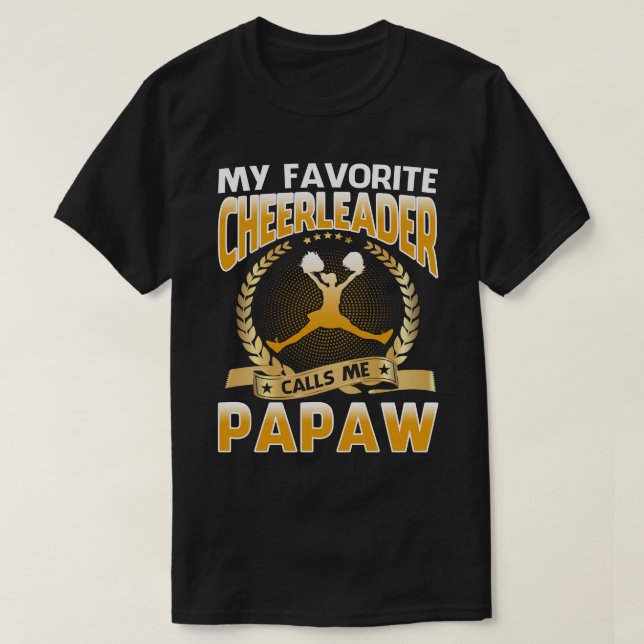 My Favourite Cheerleader Calls Me Papaw Cheerleadi T-Shirt (Design Front)