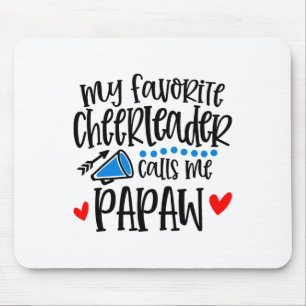 My Favourite Cheerleader Calls Me Papaw Funny Chee Mouse Pad