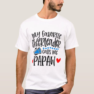 My Favourite Cheerleader Calls Me Papaw Funny Chee T-Shirt