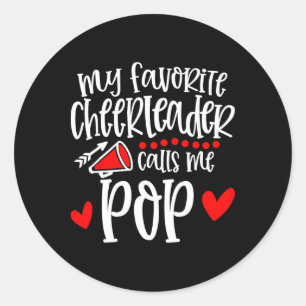 My Favourite Cheerleader Calls Me Pop Funny Cheerl Classic Round Sticker