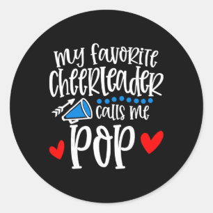 My Favourite Cheerleader Calls Me Pop Funny Cheerl Classic Round Sticker
