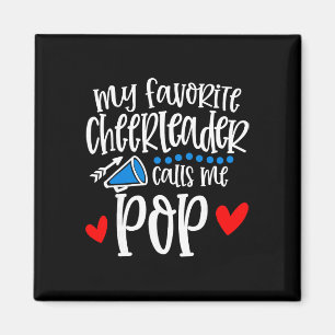 My Favourite Cheerleader Calls Me Pop Funny Cheerl Magnet