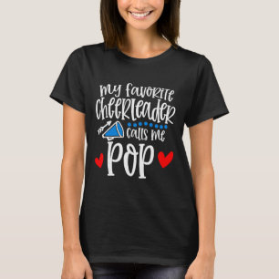 My Favourite Cheerleader Calls Me Pop Funny Cheerl T-Shirt