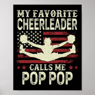 My Favourite Cheerleader Calls Me Pop Pop Us Flag  Poster
