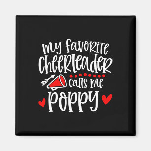 My Favourite Cheerleader Calls Me Poppy Funny Chee Magnet