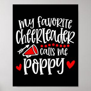 My Favourite Cheerleader Calls Me Poppy Funny Chee Poster
