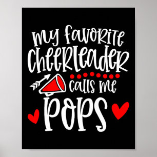 My Favourite Cheerleader Calls Me Pops Funny Cheer Poster