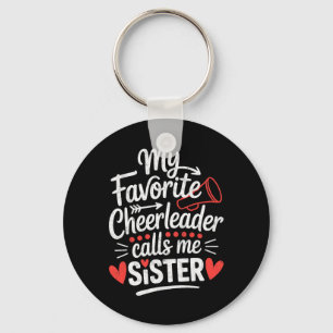 My Favourite Cheerleader Calls Me Sister Tee Cheer Key Ring