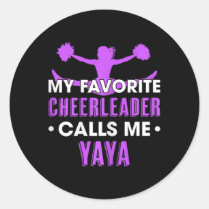 My Favourite Cheerleader Calls Me Yaya Cheerleadin Classic Round Sticker