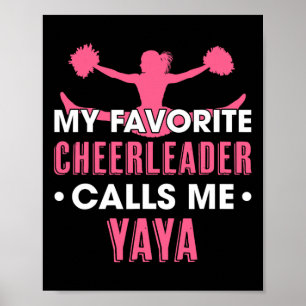 My Favourite Cheerleader Calls Me Yaya Cheerleadin Poster